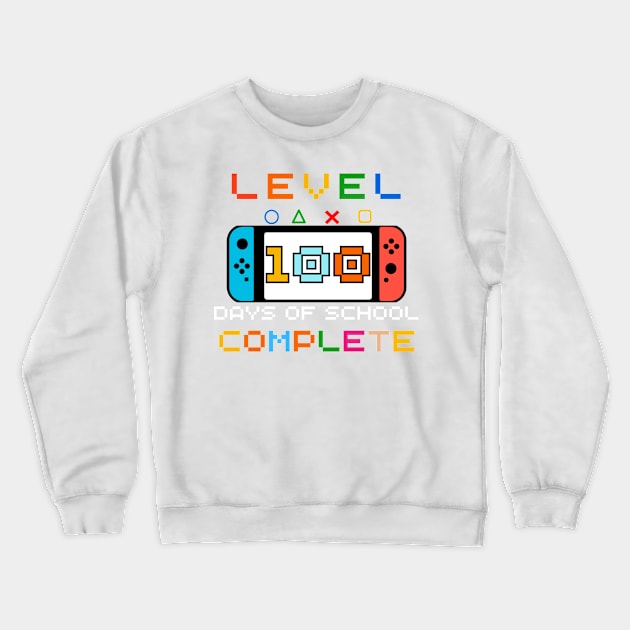 Gamers Level 100 Days of School Unlocked Gift for Student & Teacher Crewneck Sweatshirt by Emouran